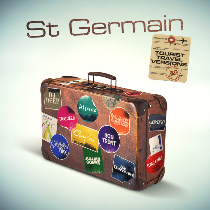St Germain – Tourist (Tourist 20th Anniversary Travel Versions) (Parlophone)